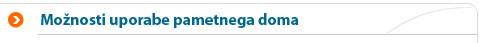 monosti uporabe pametnega doma